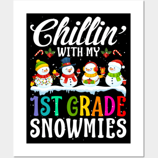 Chillin With My 1St Grade Snowmies Teacher Xmas Gi Posters and Art